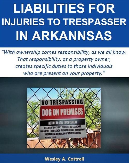 Liability For Injuries to a Trespasser in Arkansas